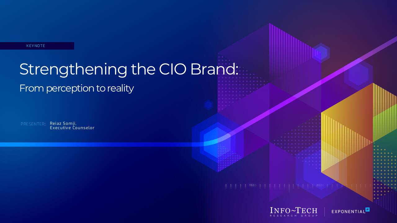 Strengthening the CIO Brand: From Perception to Reality | Info-Tech ...