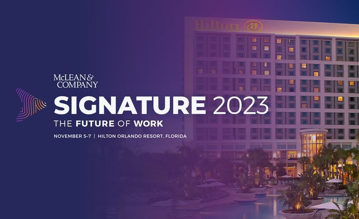 thumbnail for McLean & Company's Annual Industry Conference, Signature 2023, Will Explore the Future of HR, Preparing for the Unpredictable and More in Orlando