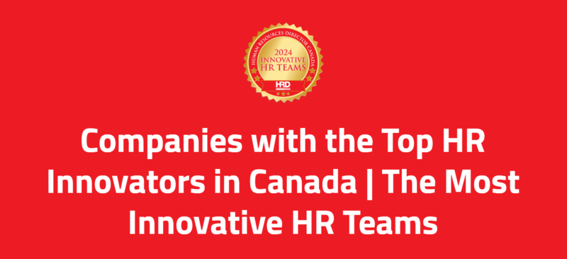 thumbnail for Companies with the Top HR Innovators in Canada | The Most Innovative HR Teams