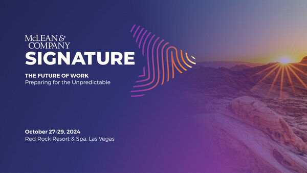 thumbnail for McLean Signature, the Premier HR Conference, Invites Media to Connect with Industry Experts on Digital Transformation, AI, Culture, DEI & More