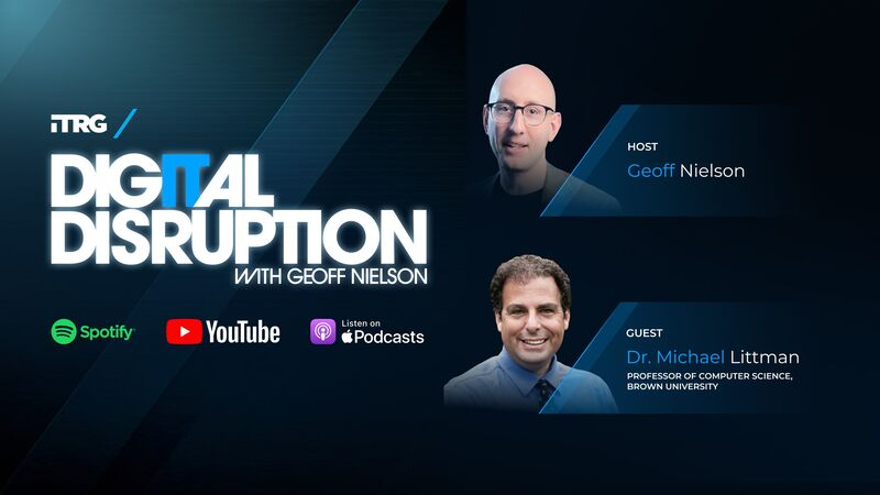 thumbnail for Is Society Afraid of AI? Dr. Michael Littman Joins Digital Disruption Podcast to Discuss Fear, Facts, and the Future