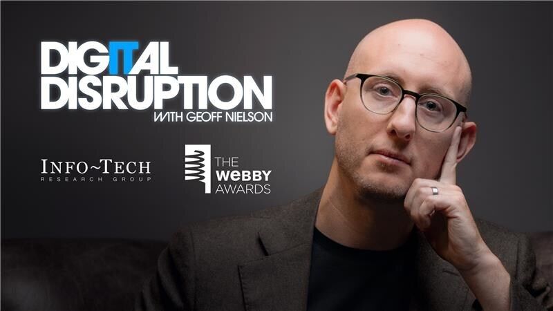 thumbnail for Info-Tech Research Group's "Digital Disruption" Podcast Earns Honoree Recognition in the 30th Annual Webby Awards