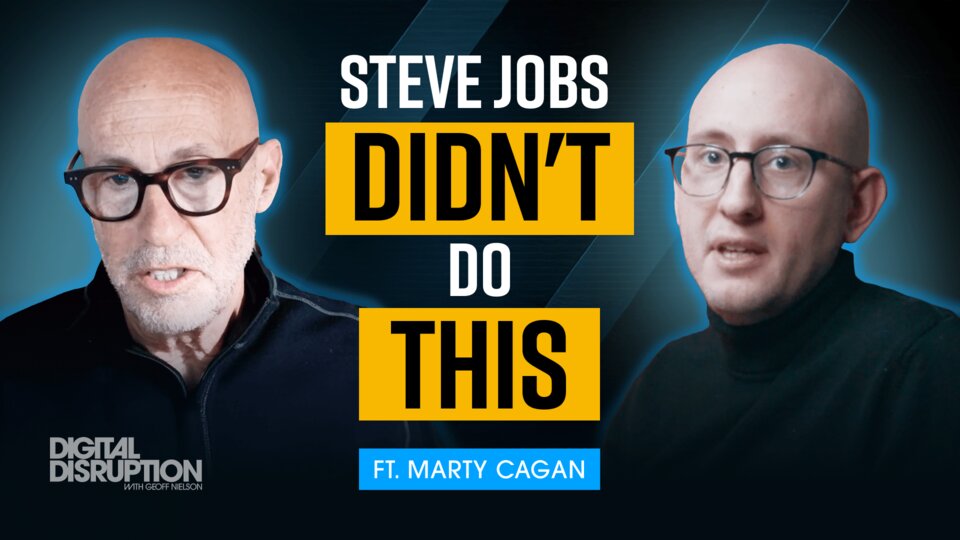 Marty Cagan Explains How to Design a Product Like Steve Jobs