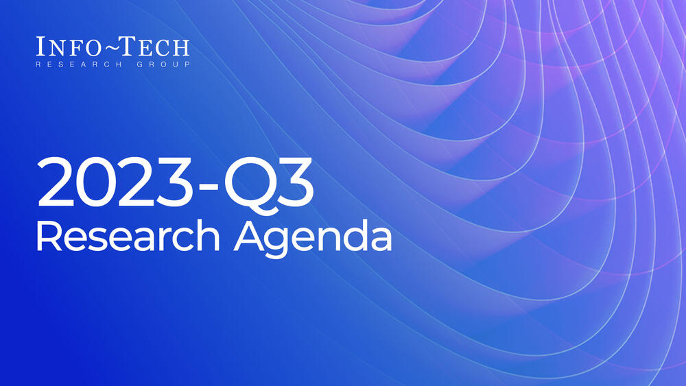 Info-Tech​ Quarterly Research Agenda​ Q3 2023 preview picture