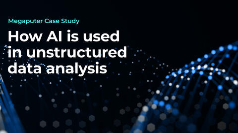 Thought model representing Megaputer Case Study: AI for Unstructured Data Analysis