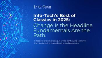 ​​Info-Tech’s Best of Classics in 2025: Change Is the Headline, Fundamentals Are the Path​ preview picture