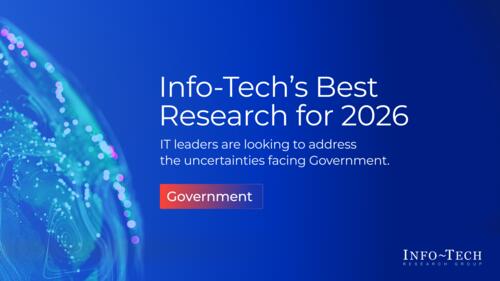Info-Tech’s Best Research for Government 2026