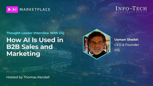 xiQ: How AI Is Used in B2B Sales and Marketing | Info-Tech Research Group