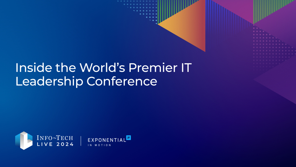 Inside the World's Premier IT Leadership Conference | Info-Tech ...